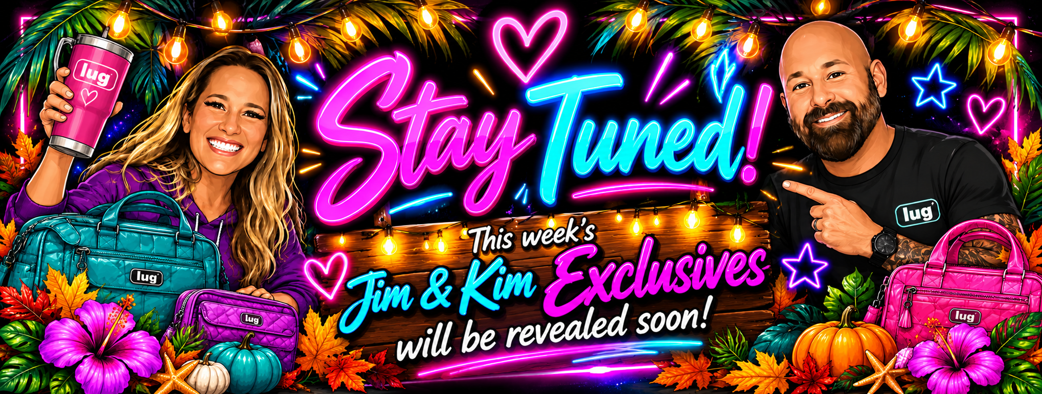 Stay tuned! This week's Jim & Kim Exclusives will be revealed soon.